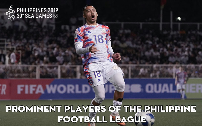 Prominent players of the Philippine Football League
