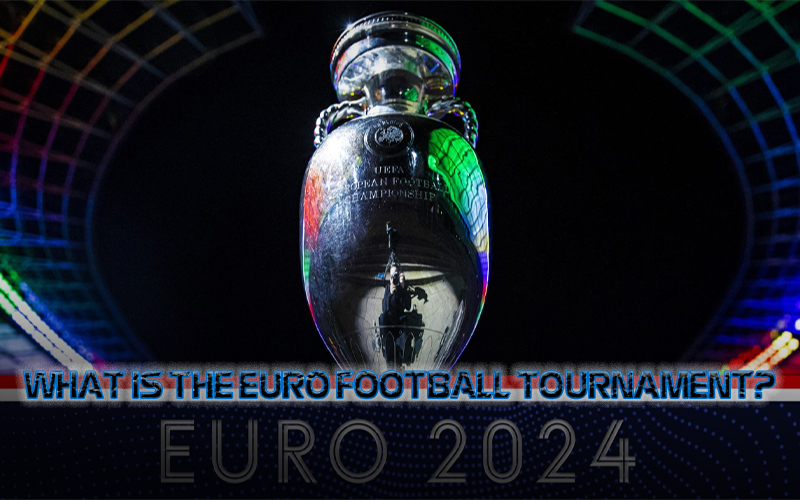 What is the EURO football tournament